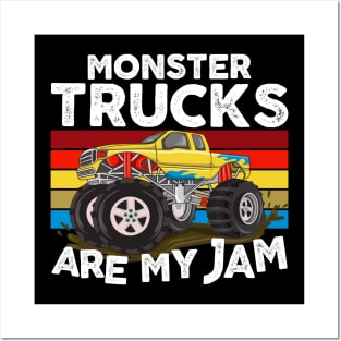 Monster Trucks are my Jam Posters and Art